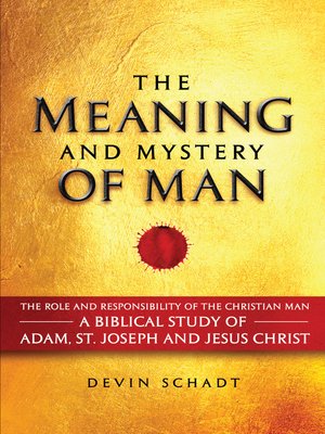 cover image of The Meaning and Mystery of Man